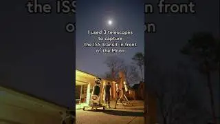 I Captured the ISS Passing the Moon with 3 Telescopes! 🚀🌕 #Astronomy #ISS #Telescope