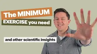 5 Evidence-Based Exercise Insights That Will Change Your Health | Leading Expert Explains