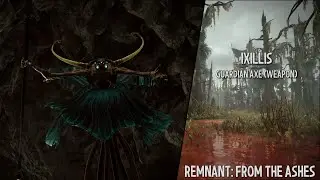 Remnant: From the Ashes | Corsus | Ixillis | Guardian Axe (Weapon)