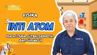 Materi Fisika Inti Atom | Materi Fisika SMA