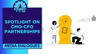 Decoding How CMO-CFO Partnership Are Empowering Brands | CNBC TV18