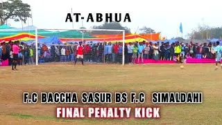 F.C BACCHA SASUR BS F.C SIMALDAHI FINAL PENALTY KICK II HUR MUSTI GIDRA II MAHESHPUR PAKUD JHARKHAND