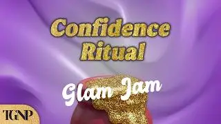 GRWM Confidence Pop | The Glam Notes Project &ndash; Glam Jam