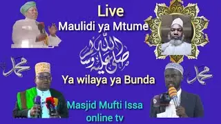 LIVE:MAULIDI YA MTUME S.A.W YA WILAYA YA BUNDA MKOA WA MARA