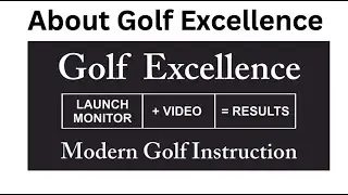 About Golf Excellence   HD 720p