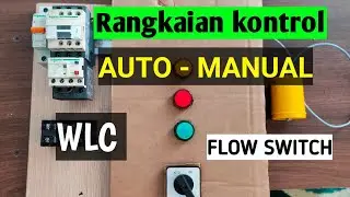 Rangkaian control AUTO - MANUAL || WLC ,FLOATSWITCH,RADAR