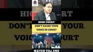 Don't Raise your Voice in Court #judge #advocate #shortvideo #highcourt