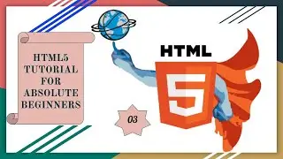 HTML5 Tutorial For Absolute Beginners 3 | Tags,Elements &Attributes | Block Level vs Inline Elements