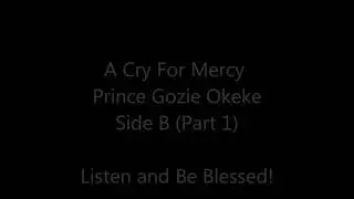 A Cry for Mercy Side B (Part 1)