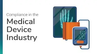 Compliance in the Medical Device Industry
