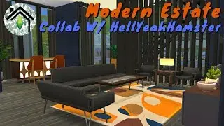 Modern Estate Collab w/ HellYeahHamster // The Sims 4: Speed Build