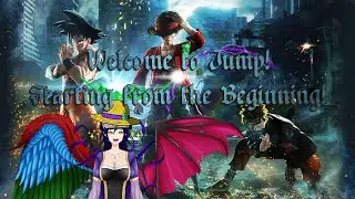 {Jump Force} Welcome to Jump! Starting from the Beginning!