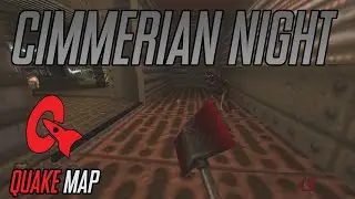 (Quake Maps) - Cimmerian Night | Quake Kex Engine