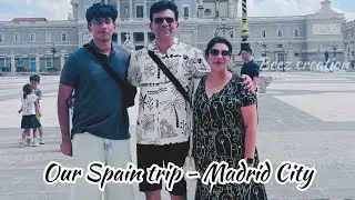 EP-1: Madrid Trip-Spain Itinerary Heritage and City Vibes  #spainvibes #madridtravel#@beezvlog