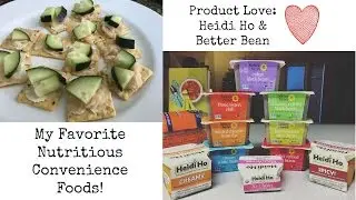 Nutritious & Vegan Convenience Foods | Heidi Ho & Better Bean Food Review
