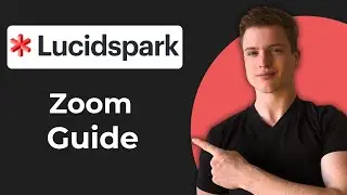 Как увеличить и уменьшить масштаб в LucidSpark (краткое руководство)