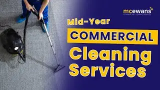 Mid-Year Cleaning for Commercial Spaces | McEwans Commercial Cleaning Services