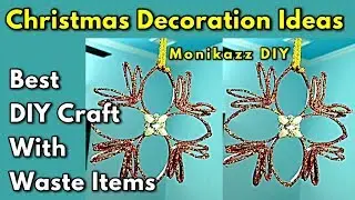 Christmas Decorations with waste items / Christmas hanging decorations  ideas DIY &ndash; monikazz DIY