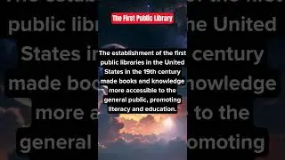 The First Public Library: Knowledge for All! 📚 The Rise of Public Libraries