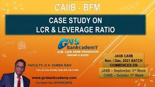 CAIIB BFM - CASE STUDY ON LCR & LEVERAGE RATIO - Part 15