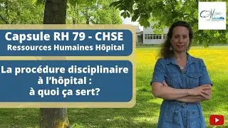 Capsule RH #79 CHSE - Comprendre la discipline à l'hôpital: les sanctions possibles