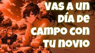 ASMR Vas a un Día de Campo con tu Novio | #Roleplay en Español