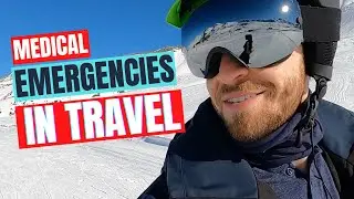 Medical Emergencies When Traveling - How It Affects Your Vacation and What to Do When Overseas