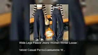 Wide Legs Fleece Jeans Women Winter Loose Velvet Casual Pants Comfortable Warm Straight Fashion