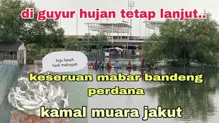 PART 1 Gile mabar di guyur hujan, baju basah tiket murah ikan melimpah#arkhanpetualang 