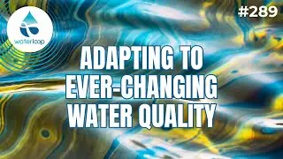Expert Reveals BEST Techniques for Adapting to Changing Water Quality