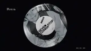 RDGO - Never Gonna Stop