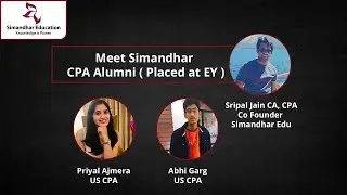 CA INTER to CPA | Meet Simandhar CPA Alumnis Abhi and Priyal who got placed in EY after passing CPA