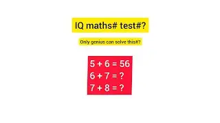 IQ maths# test#,  only genius can solve this#?