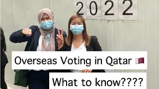 Halalan 2022 - Overseas Voting in Qatar What to know???!!!