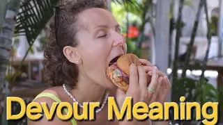 504 English Essential Words - Lesson 20 - Devour Meaning