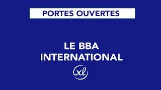 Excelia Business School - Le BBA International - Bac+4