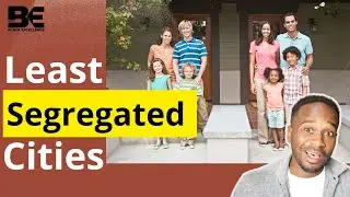 The LEAST Segregated Big Cities in America