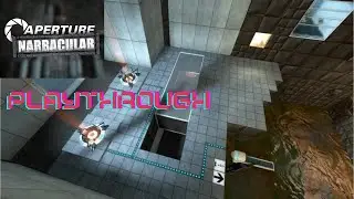 Portal: Aperture Narbacular (Portal Mod) playthrough