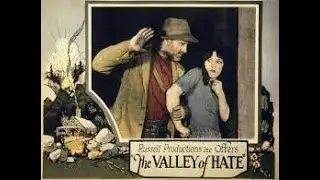 The valley of hate (USA, 1924, R. Allen) El valle del odio