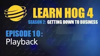 Learn Hog 4 Lesson 2.10 - Playback