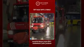 Kartal'da binaya &ccedil;arpan İETT otob&uuml;s&uuml;nde 6 yolcu yaralandı