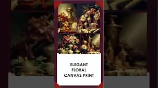 Timeless Grandeur #shorts #youtubeshorts  #digitalpainting #StillLifeCanvasPrint