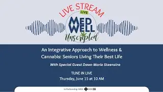 An Integrative Approach to Wellness & Cannabis: Seniors Living Their Best Life