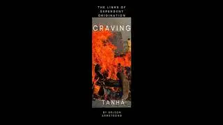 Craving or 'Tanha' Link: The DO Series: read by Delson Armstrong (AI Voice)