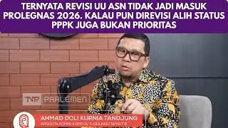 TERNYATA REVISI UU ASN TIDAK JADI MASUK PROLEGNAS 2026. ALIH STATUS PPPK JUGA BUKAN PRIORITAS