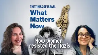 What Matters Now to Prof. Manuela Consonni: How women resisted the Nazis