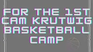 Cam Krutwig Summer Basketball Camp