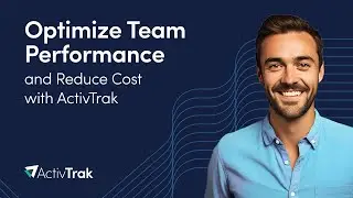 Optimize Team Performance and Reduce Cost with ActivTrak