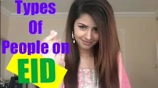 Types of people on Eid!