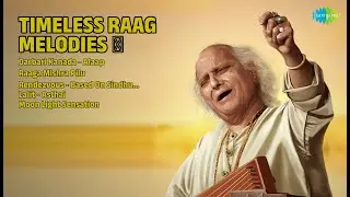 रागों की मधुर यात्रा 🎶 | Ustad Ali Akbar Khan Songs | Darbari Kanada  Alaap | Raaga Mishra Pilu